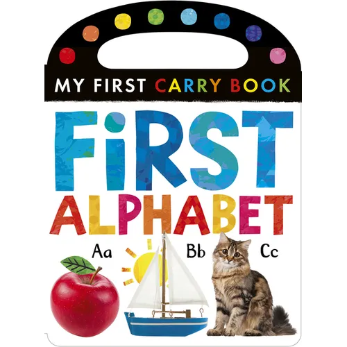 First Alphabet: My First Carry Book