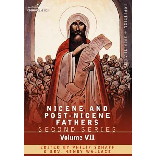 Nicene and Post-Nicene Fathers: Second Series, Volume VII Cyril of Jerusalem, Gregory Nazianzen