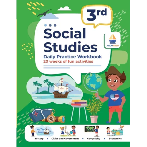 3rd Grade Social Studies: Daily Practice Workbook 20 Weeks of Fun Activities History Civic and Government Geography Economics + Video Explanatio