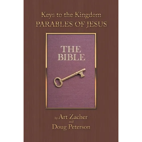 Keys to the Kingdom: Parables of Jesus