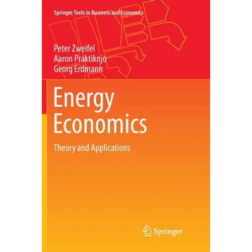 Energy Economics: Theory and Applications