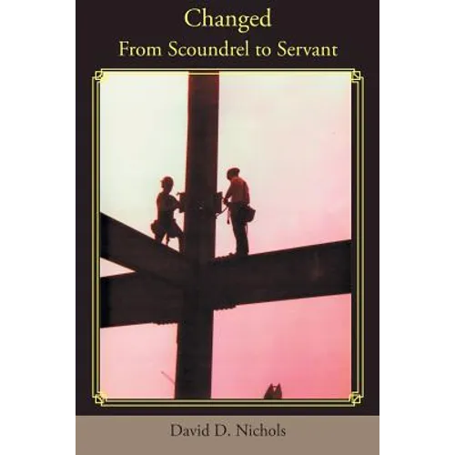 Changed: From Scoundrel to Servant