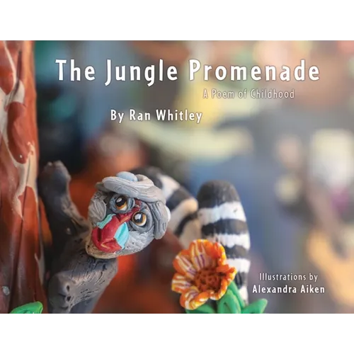 The Jungle Promenade: A poem for Childhood