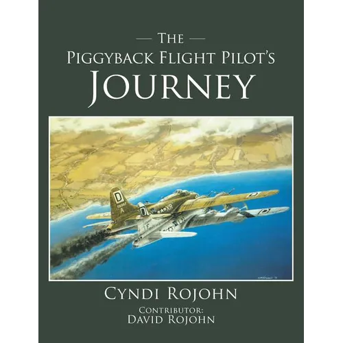 The Piggyback Flight Pilot's Journey