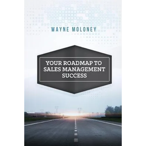 Your Roadmap to Sales Management Success