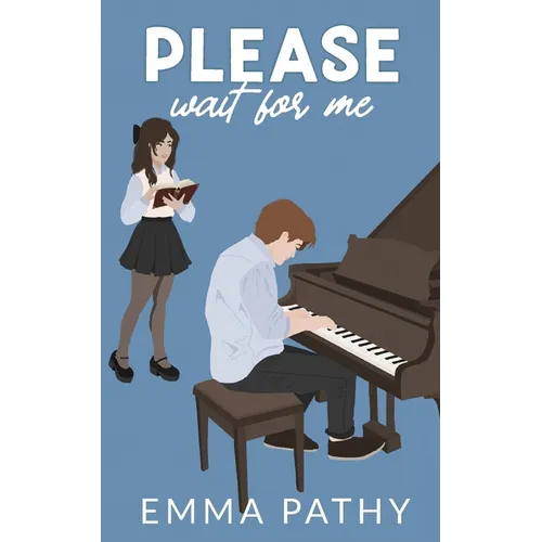 Please Wait For Me