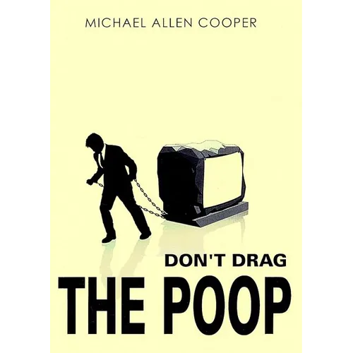 Don't Drag the Poop