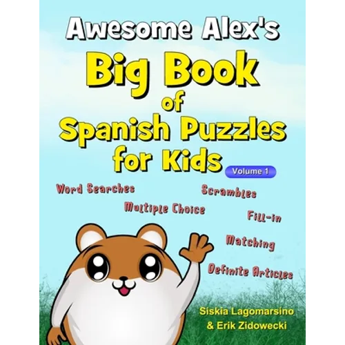 Awesome Alex's Big Book of Spanish Puzzles for Kids - Volume 1