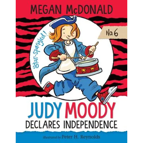 Judy Moody Declares Independence: #6