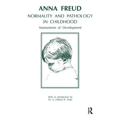 Normality and Pathology in Childhood: Assessments of Development