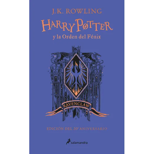Harry Potter Y La Orden del Fénix (20 Aniv. Ravenclaw) / Harry Potter and the Order of the Phoenix (Ravenclaw)