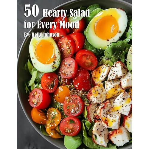 50 Hearty Salads for Every Mood Recipes