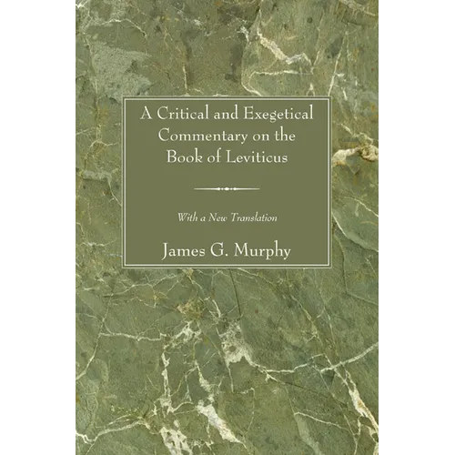 A Critical and Exegetical Commentary on the Book of Leviticus