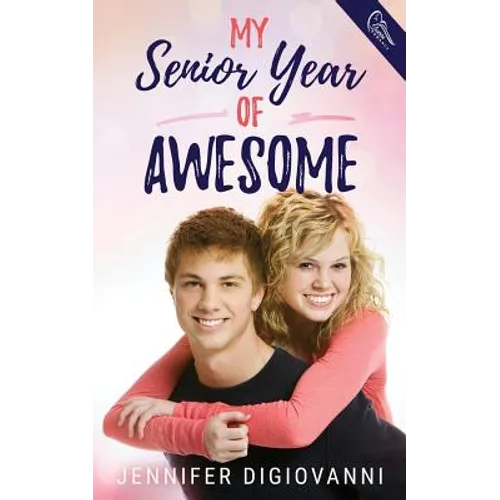 My Senior Year of Awesome