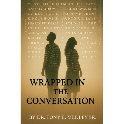 Wrapped in the Conversation