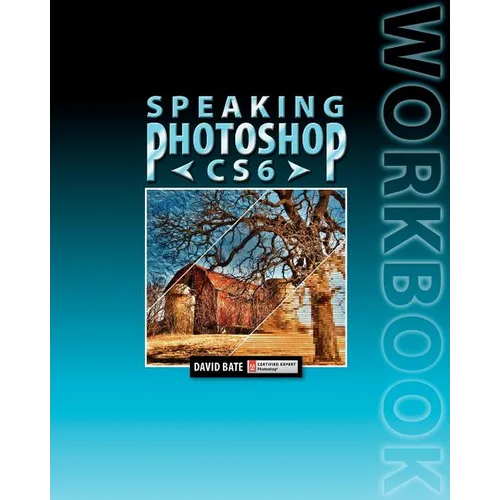 Speaking Photoshop Cs6 Workbook