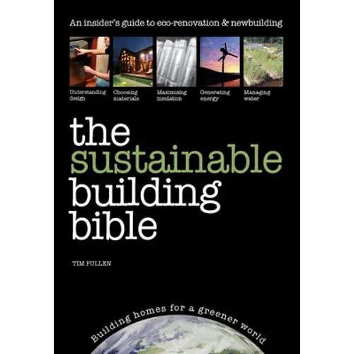 The Sustainable Building Bible