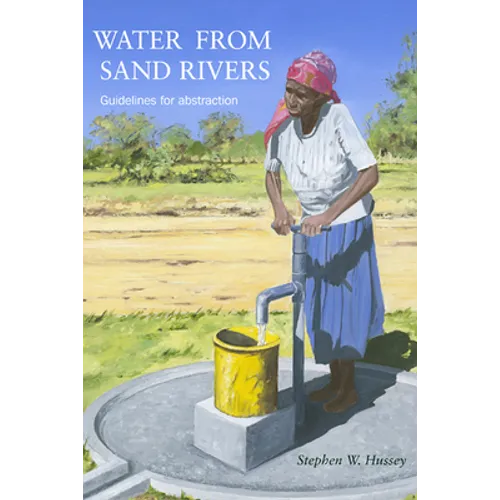 Water from Sand Rivers: Guidelines for Abstraction - Paperback