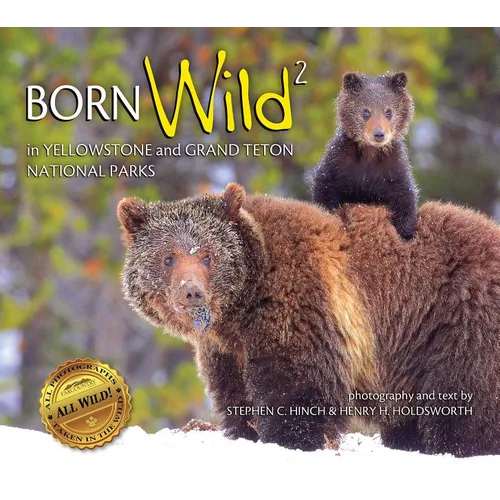 Born Wild 2: In Yellowstone and Grand Teton National Parks