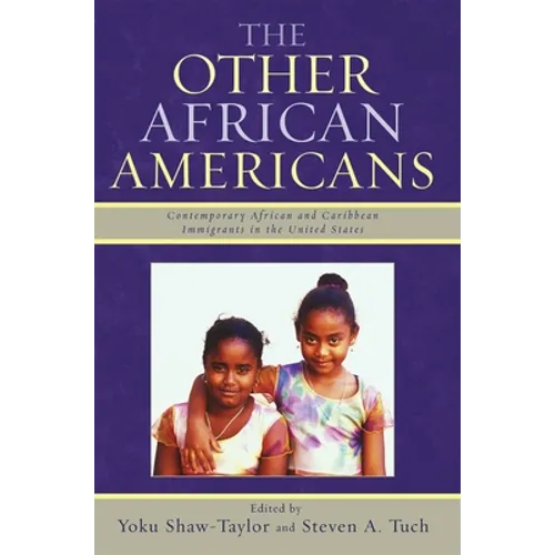 The Other African Americans: Contemporary African and Caribbean Families in the United States