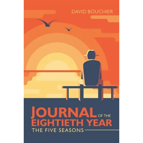 Journal of the Eightieth Year: The Five Seasons