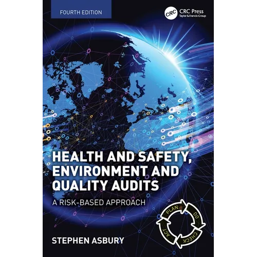 Health and Safety, Environment and Quality Audits: A Risk-based Approach