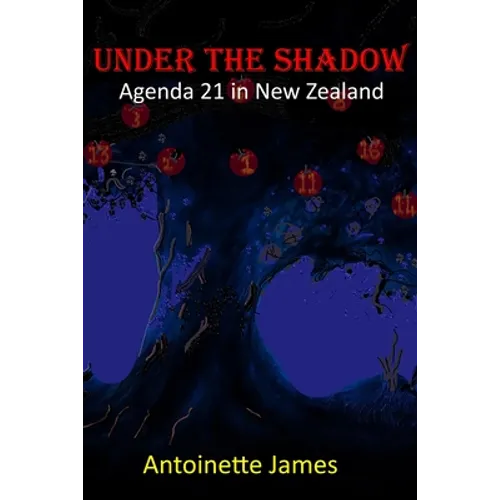 Under The Shadow: Agenda 21 in New Zealand