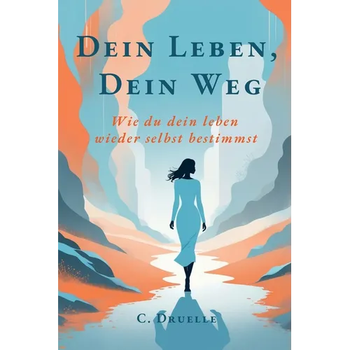 Dein Leben Dein Weg