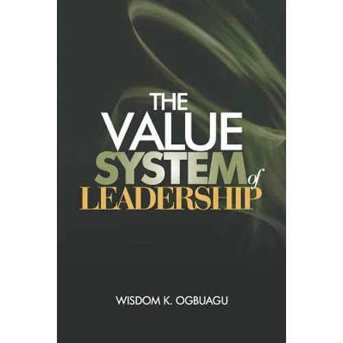 The Value System of Leadership