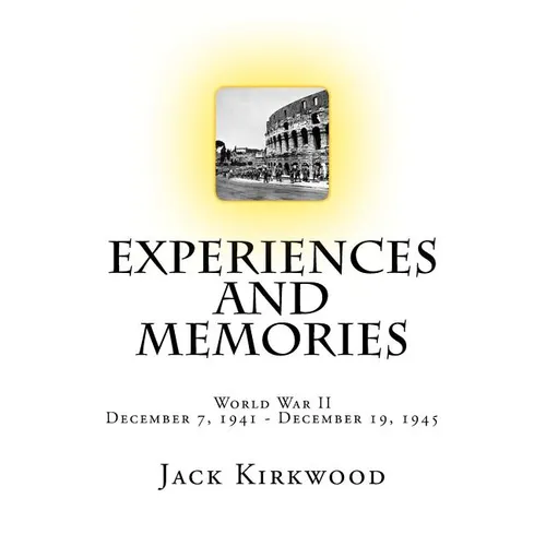 World War II Experiences and memories