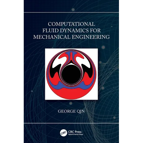 Computational Fluid Dynamics for Mechanical Engineering