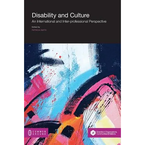 Disability and Culture: An International and Inter-professional Perspective