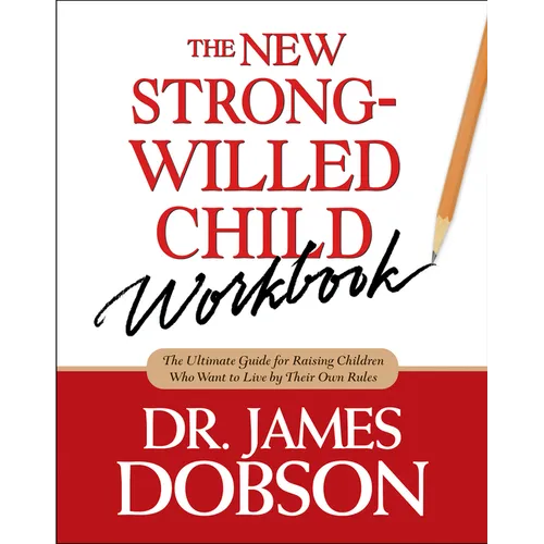 The New Strong-Willed Child Workbook