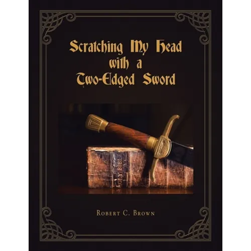 Scratching My Head with a Two-Edged Sword