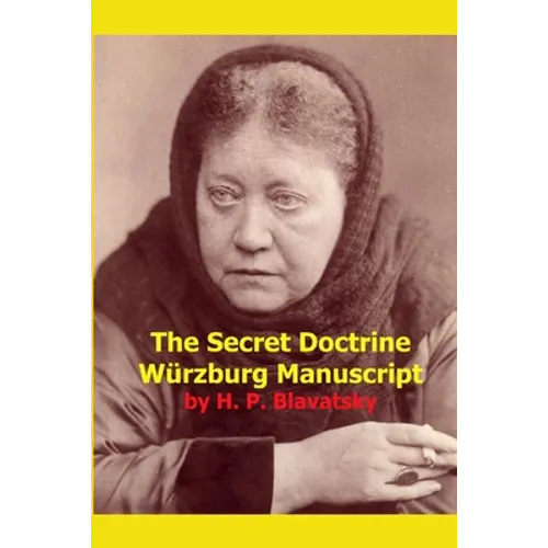 The Secret Doctrine Wurzburg Manuscript