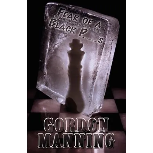 Fear of a Black P***s: Race, Class and the 21st Century Slave