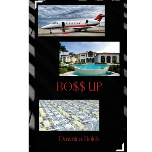 Bo$$ Up