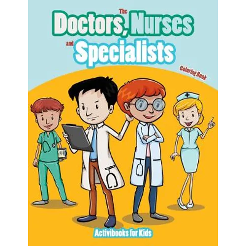 The Doctors, Nurses and Specialists Coloring Book