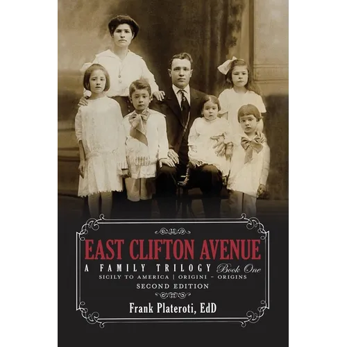 East Clifton Avenue - A Family Trilogy - Book One