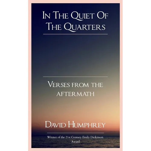 In The Quiet Of The Quarters Verses From The Aftermath