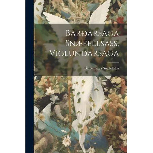 Bárðarsaga Snæfellsáss, Viglundarsaga