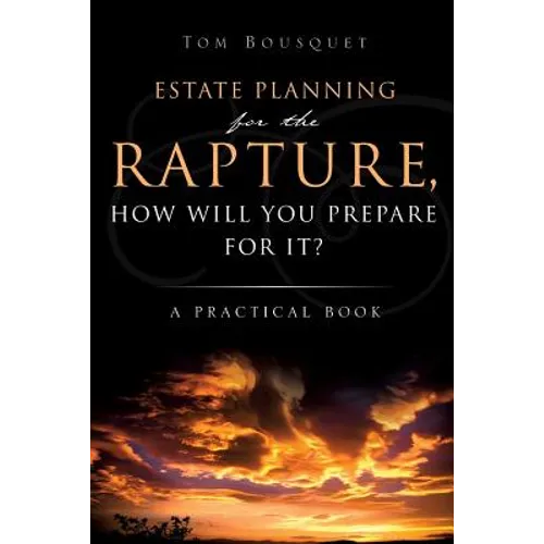 Estate Planning for the Rapture