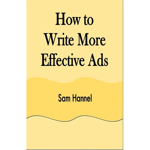How to Write More Effective Ads