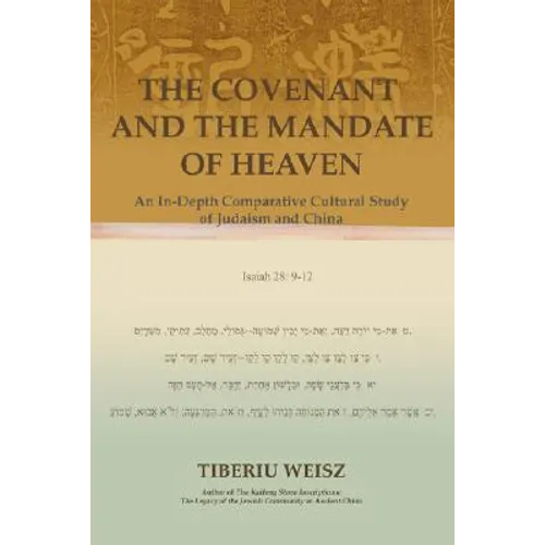 The Covenant and the Mandate of Heaven: An In-Depth Comparative Cultural Study of Judaism and China