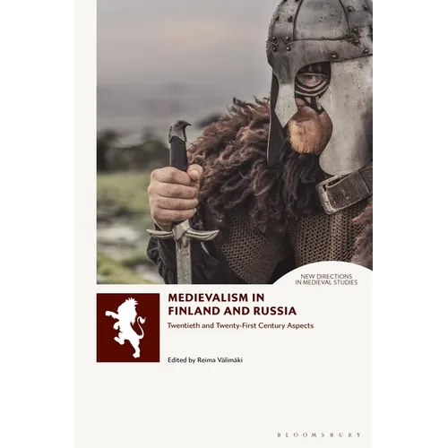 Medievalism in Finland and Russia: Twentieth- and Twenty-First Century Aspects