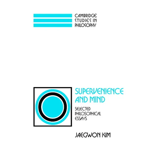Supervenience and Mind: Selected Philosophical Essays