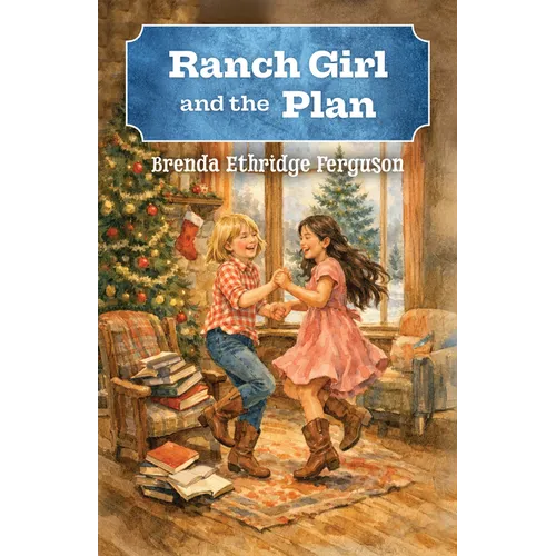 Ranch Girl and the Plan