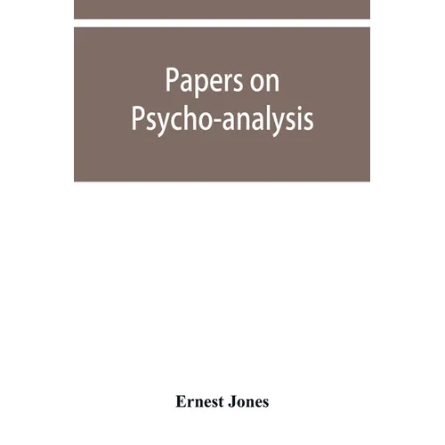 Papers on psycho-analysis