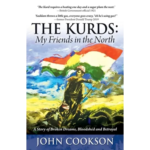 The Kurds: My Friends in the North