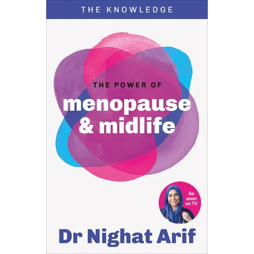 The Power of Menopause & Midlife: The Pocket Guide to Female Health from One of Tv's Best Loved Doctors